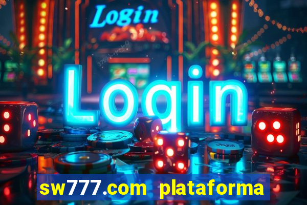 sw777.com plataforma cassino online